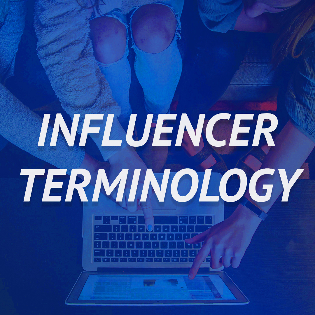 INFLUENCER-TERMINOLOGY-NEW INFLUENCER-TERMINOLOGY-NEW